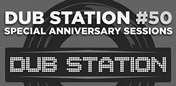 SPECIAL ANNIVERSARY DUB STATION #50