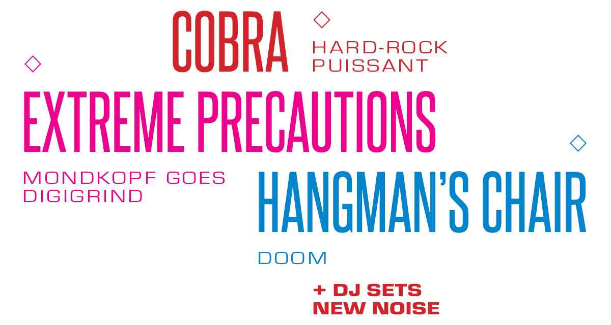 Cobra - Extreme Precautions - Hangman's Chair - New Noise DJs